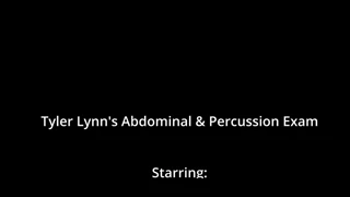 Tyler Lynn undergoes an abdominal and percussion examination